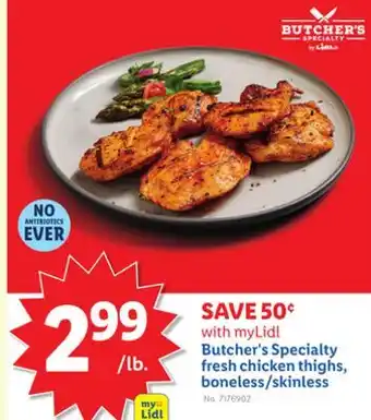 Lidl Butcher's Specialty fresh chicken thighs, boneless/skinless offer