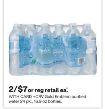 CVS Gold Emblem purified water 24 pk., 16.9 oz bottles offer