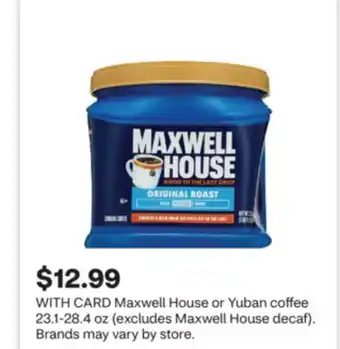 CVS Maxwell House or Yuban coffee 23.1-28.4 oz offer