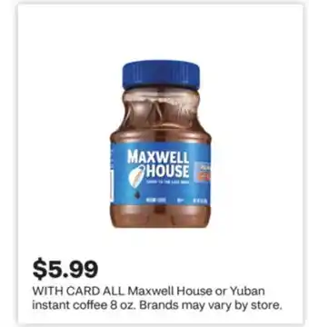 CVS ALL Maxwell House or Yuban instant coffee 8 oz offer