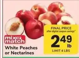 Safeway White Peaches or Nectarines offer