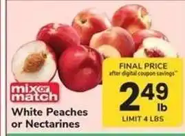 Safeway White Peaches or Nectarines offer