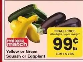 Safeway Yellow or Green Squash or Eggplant offer