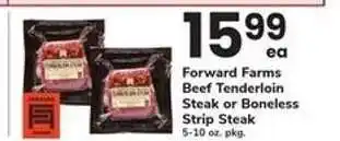 Safeway Forward Farms Beef Tenderloin Steak or Boneless Strip Steak offer
