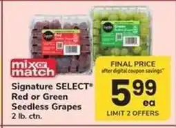 Safeway Signature Select Red or Green Seedless Grapes offer