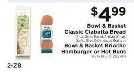 ShopRite Bowl & Basket Classic Ciabatta Bread or Brioche Hamburger or Hot Buns offer
