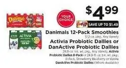 ShopRite Danimals 12-Pack Smoothies, Activia Probiotic Dailies or DanActive Probiotic Dailies offer