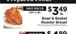ShopRite Bowl & Basket Roaster Breast offer