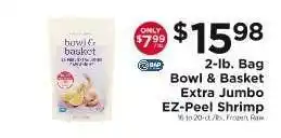 ShopRite Bowl & Basket Extra Jumbo EZ-Peel Shrimp offer