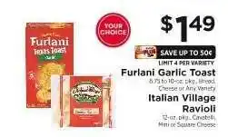 ShopRite Furlani Garlic Toast / Italian Village Ravioli offer