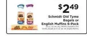 ShopRite Schmidt Old Tyme Bagels or English Muffins 6-Pack offer
