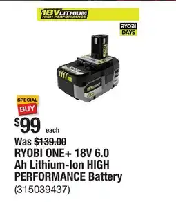 The Home Depot RYOBI ONE+ 18V 6.0 Ah Lithium-Ion HIGH PERFORMANCE Battery offer