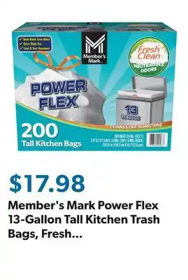 Sam's Club Member's Mark Power Flex 13-Gallon Tall Kitchen Trash Bags, Fresh Scent, 200 ct offer