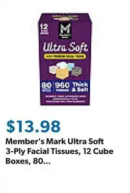 Sam's Club Member's Mark Ultra Soft 3-Ply Facial Tissues, 12 Cube Boxes, 80 tissues/box offer