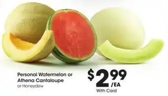 Kroger Personal Watermelon or Athena Cantaloupe offer