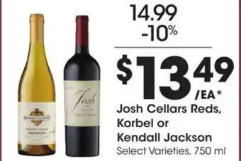 Kroger Josh Cellars Reds, Korbel or Kendall Jackson offer