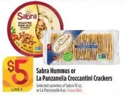 Raley's Sabra hummus or la panzanella croccantini crackers offer