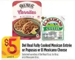 Raley's Del real fully cooked mexican entrée or pupusas or el mexicano cheese offer