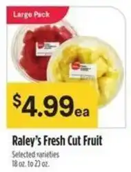 Raley's Raley's fresh cut fruit offer