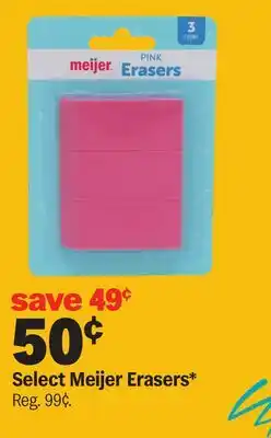 Meijer Select Meijer Erasers offer