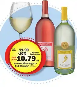 Meijer Barefoot Pinot Grigio or Pink Moscato offer