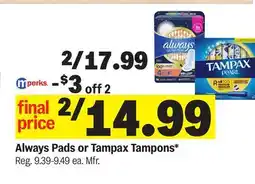 Meijer Always Pads or Tampax Tampons offer