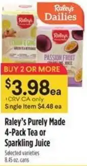 Raley's Raley's purely made tea or sparkling juice offer