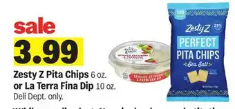 Meijer Zesty Z Pita Chips 6 oz. or La Terra Fina Dip 10 oz offer