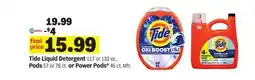 Meijer Tide Liquid Detergent 117 or oz., Pods 57 ct. or 76 ct. or Power Pods* 45 ct offer