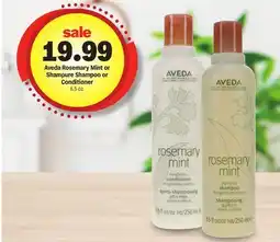 Meijer Aveda Rosemary Mint or Shampure Shampoo or Conditioner offer