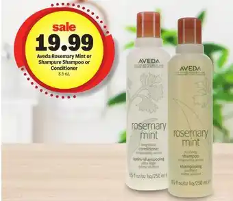 Meijer Aveda Rosemary Mint or Shampure Shampoo or Conditioner offer