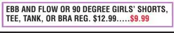 Dunham's Sports EBB AND FLOW OR 90 DEGREE GIRLS' SHORTS, TEE, TANK, OR BRA offer