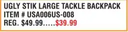 Dunham's Sports UGLY STIK LARGE TACKLE BACKPACK offer