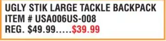 Dunham's Sports UGLY STIK LARGE TACKLE BACKPACK offer
