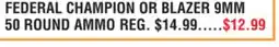 Dunham's Sports FEDERAL CHAMPION OR BLAZER 9MM 50 ROUND AMMO offer