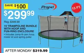 Dunham's Sports PROPEL TRAMPOLINES 15' TRAMPOLINE BUNDLE WITH HOOP AND FUN-RING ENCLOSURE offer