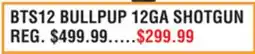 Dunham's Sports BTS12 BULLPUP 12GA SHOTGUN offer