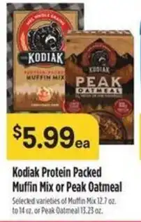 Raley's Kodiak protein packed muffin mix or peak oatmeal offer