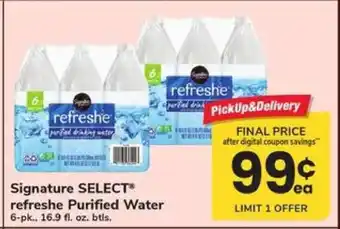 Safeway Signature SELECT refreshe Purified Water offer