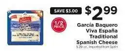 ShopRite García Baquero Viva España Traditional Spanish Cheese offer