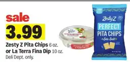 Meijer Zesty Z Pita Chips or La Terra Fina Dip offer
