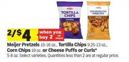 Meijer Meijer Pretzels, Tortilla Chips, Corn Chips, Cheese Puffs or Curls offer