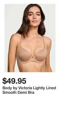 Victoria's Secret Body by Victoria Lightly Lined Smooth Demi Bra offer