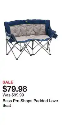 Cabela's Bass Pro Shops Padded Love Seat offer