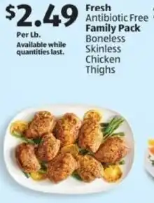 Aldi Fresh Antibiotic Free Family Pack Boneless Skinless Chicken Thighs offer