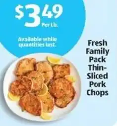 Aldi Fresh Family Pack Thin- Sliced Pork Chops offer