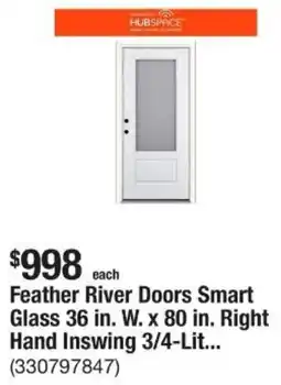The Home Depot Feather River Doors Smart Glass 36 in. W. x 80 in. Right Hand Inswing 3/4-Lit offer