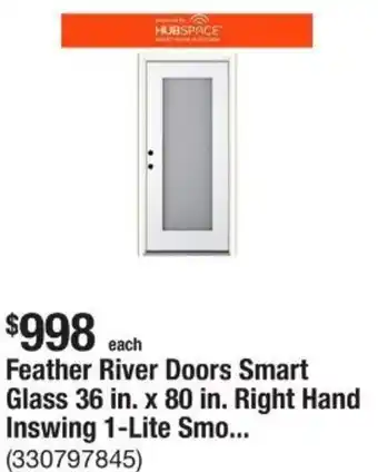 The Home Depot Feather River Doors Smart Glass 36 in. x 80 in. Right Hand Inswing 1-Lite Smo offer