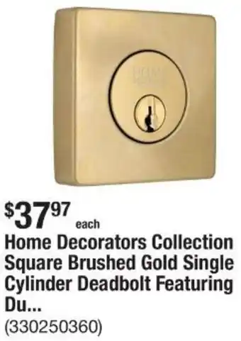The Home Depot Home Decorators Collection Square Brushed Gold Single Cylinder Deadbolt offer