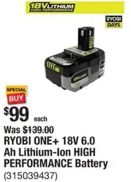 The Home Depot RYOBI ONE+ 18V 6.0 Ah Lithium-Ion HIGH PERFORMANCE Battery offer